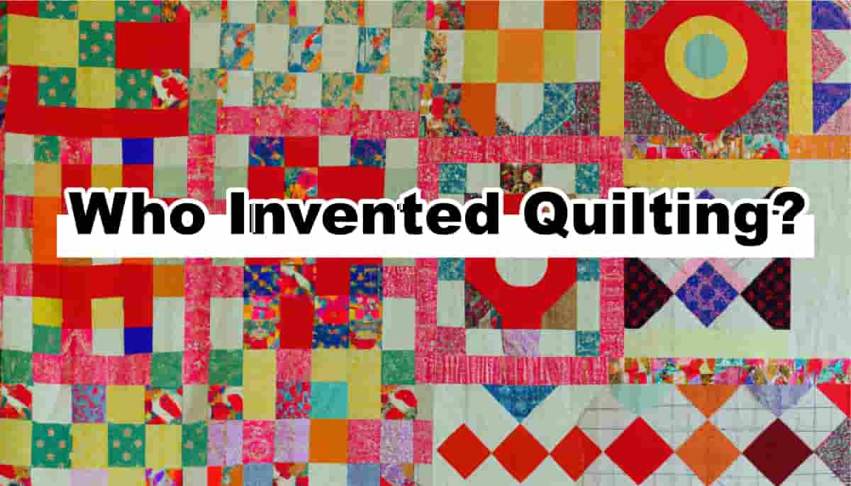 Who Invented Quilting